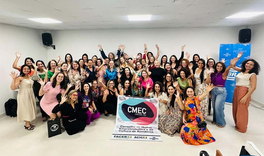 Conselhos da Mulher Empreendedora e da Cultura vem ganhando espaço em Rondônia e reúnem quase 1.000 (mil) mulheres em um ciclo de eventos