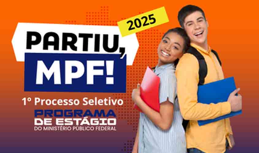 MPF lança seleção de estágio com vagas em todas as regiões do país