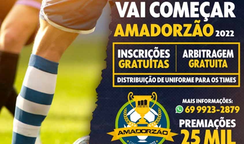 Vai começar! início do Amadorzão, maior campeonato amador da região norte