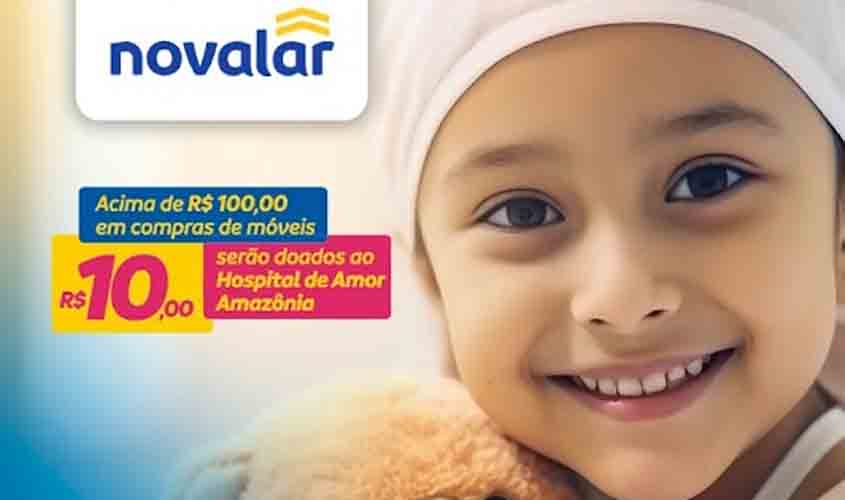 Novalar e Hospital de Amor da Amazônia retomam a Campanha Solidária Ala do Bem