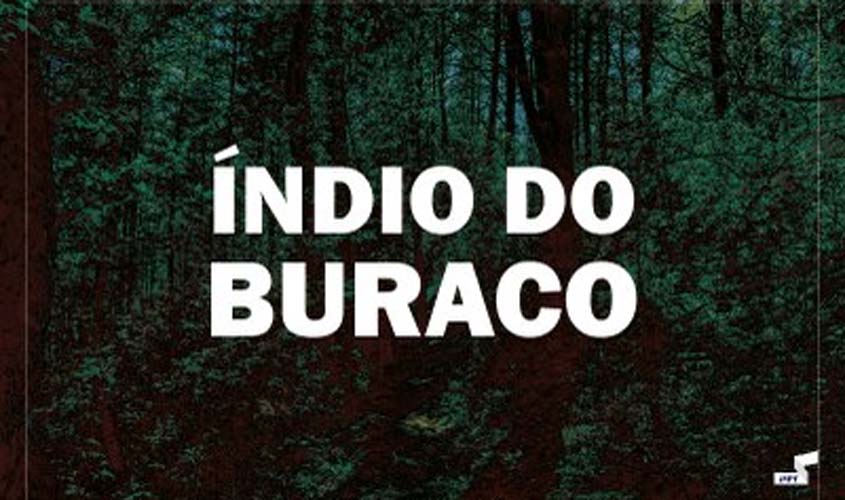 MPF lamenta morte do indígena conhecido como “índio do buraco” e instaura procedimento para resguardar sua memória
