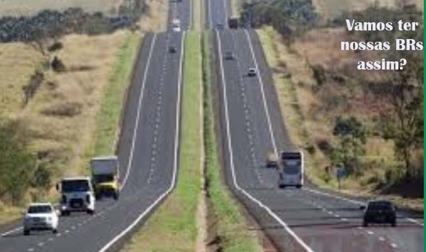A antes intocáveis BR 319, agora terá trecho privatizado e até um posto de pedágio. Dá pra entender?