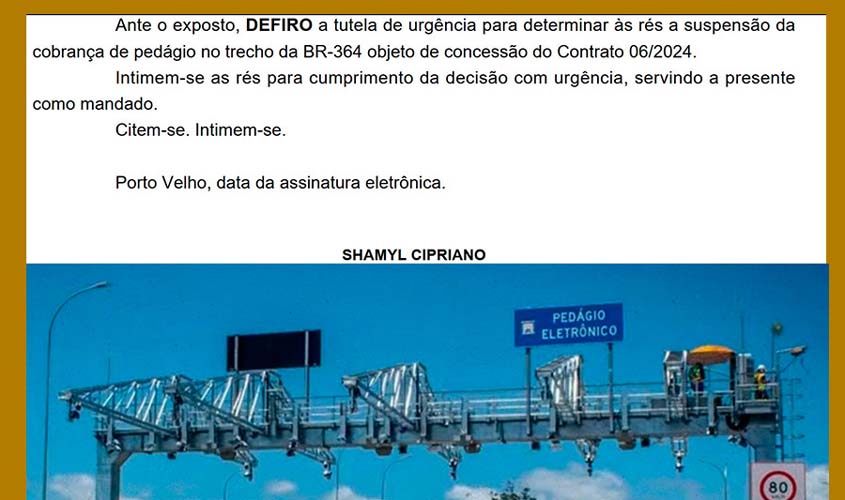 Liminar que suspendeu pedágio na BR-364 pode durar?