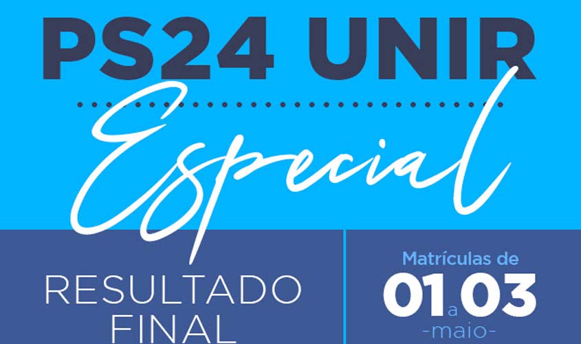 PS Especial 2024 – Resultado final de seleção via notas do Ensino Médio