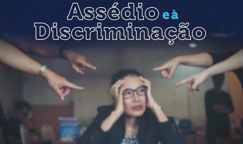 TJRO realiza Semana de Combate ao Assédio e à Discriminação