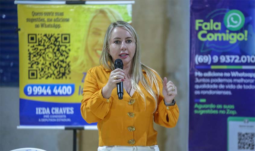 “Vocês nunca terão vergonha de votar em mim”, diz Ieda Chaves ao reiterar seu compromisso com as pessoas