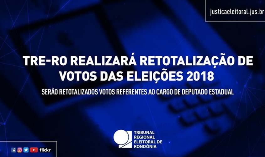 TRE-RO realizará retotalização de votos das Eleições 2018