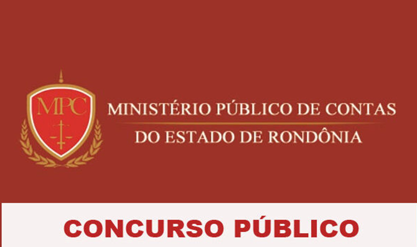 Edital do concurso de Procurador do MPC-RO divulga resultado final na inscrição definitiva e convoca para prova oral