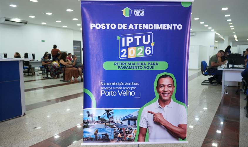 Prefeitura orienta sobre serviços e pagamento do IPTU em PVH