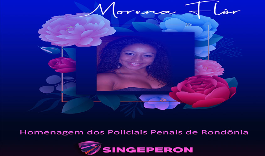 Homenagem à policial penal que morreu vítima do coronavírus