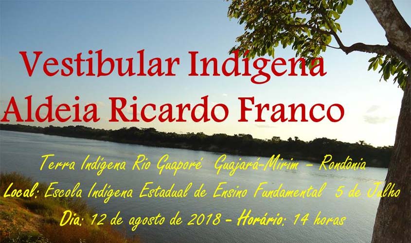 Dia 12 de agosto aconteceu o 1º vestibular em uma Aldeia  Indígena de Rondônia