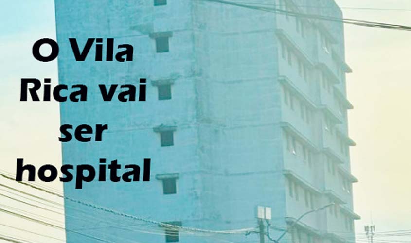 Porto Velho pode ganhar 4 hospitais; 3 atenderão pelo SUS