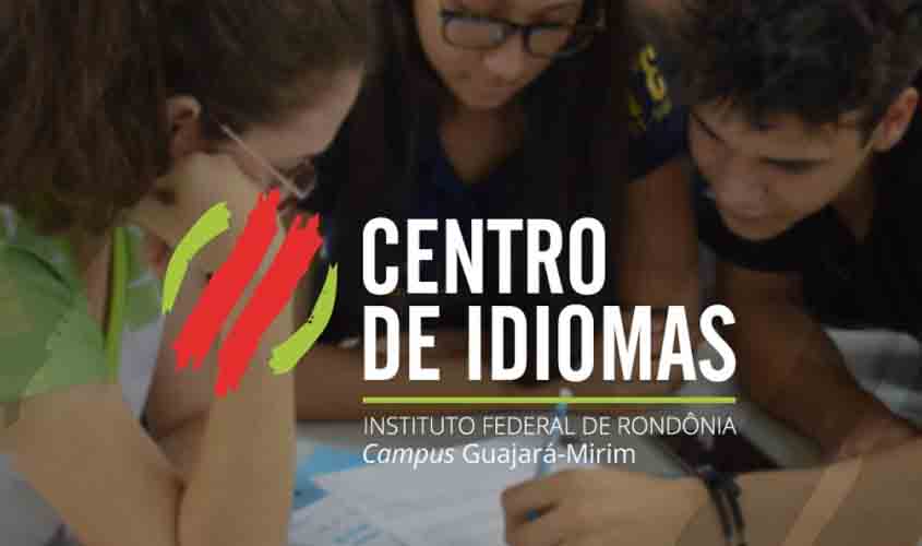 Campus Guajará-Mirim oferta cursos de idiomas