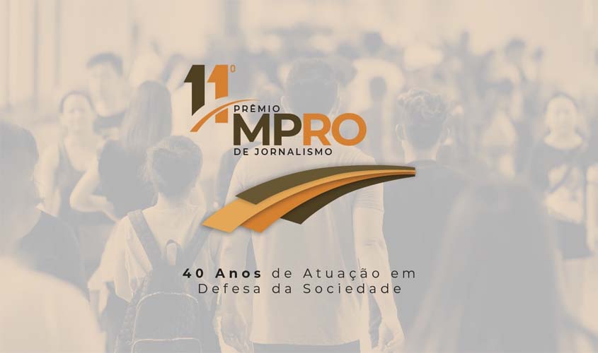 Em edição comemorativa, Prêmio MPRO de Jornalismo é lançado nesta segunda com categoria especial Memória Institucional