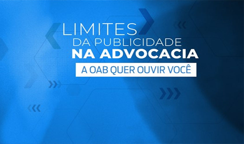 OAB abre consulta pública para classe sobre publicidade na advocacia