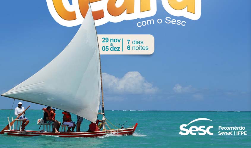 Abertas as inscrições para pacote promocional de viagem ao Ceará