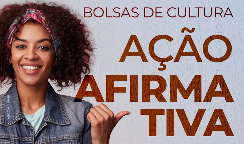 Procea divulga edital para concessão de Bolsas de Cultura de Ação Afirmativa