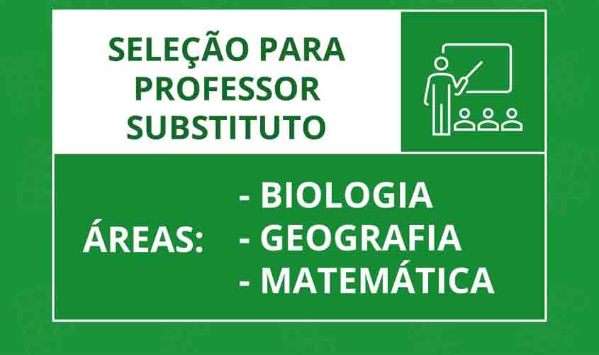 IFRO Campus seleciona professores substitutos nas áreas de Biologia, Geografia e Matemática