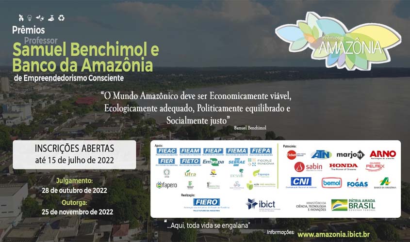 Estão abertas as inscrições para os Prêmios Professor Samuel Benchimol e Banco da Amazônia de Empreendedorismo Consciente