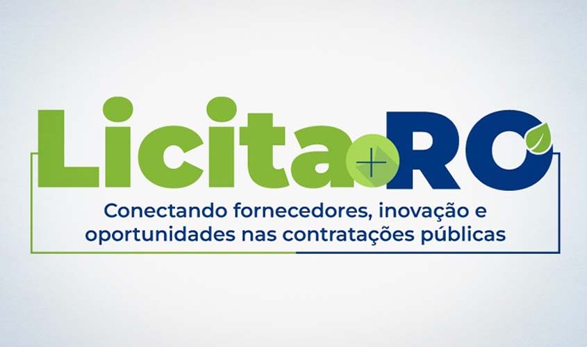 Licita+RO abre inscrições na próxima segunda-feira