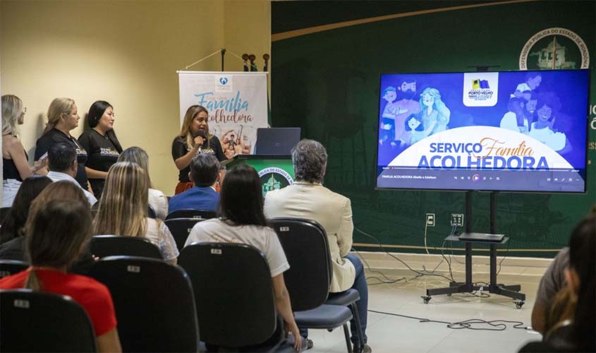 Famílias são capacitadas no Serviço Família Acolhedora