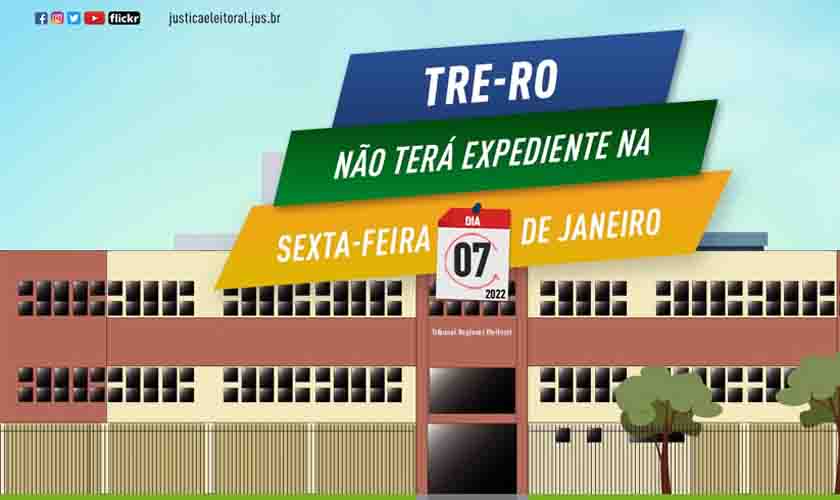 TRE-RO não terá expediente nesta sexta-feira (7)