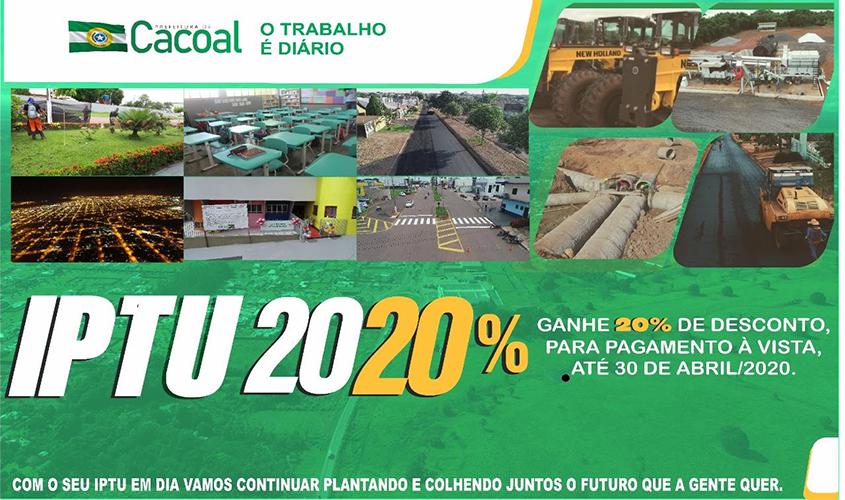 Prefeitura de Cacoal lança IPTU com até 20% de desconto