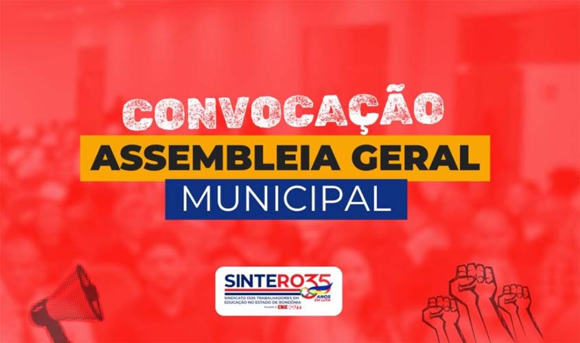 8 de março: Convocação para Assembleia Geral Extraordinária das trabalhadoras e trabalhadores em educação de Porto Velho