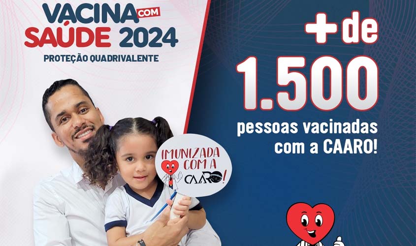 CAARO ultrapassa a marca de 1.500 pessoas vacinadas durante campanha de imunização em Rondônia