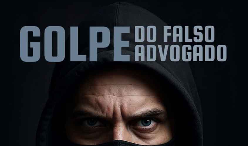 OAB lança campanha nacional e plataforma de verificação contra ‘golpe do falso advogado’