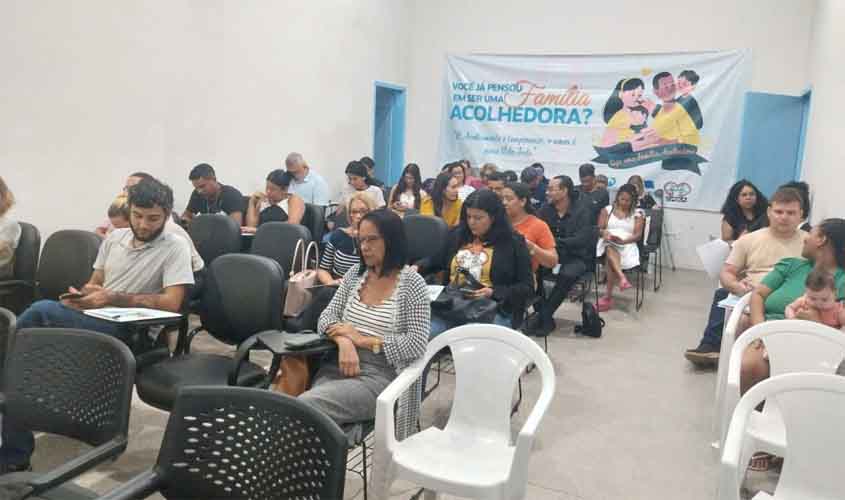 Prefeitura de Porto Velho realiza capacitação de famílias voluntárias ao Serviço Família Acolhedora
