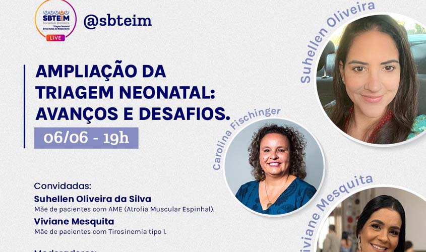 Dia Nacional do Teste do Pezinho: Triagem Neonatal avanços e desafios