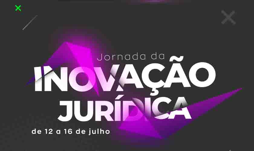 Advocacia terá 1ª Jornada da Inovação Jurídica em Julho