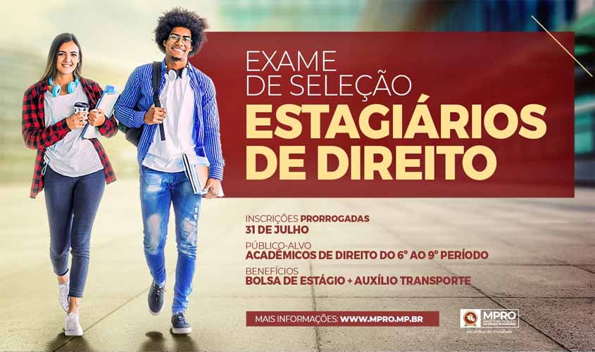 MPRO prorroga inscrições para  Processo Seletivo para Estagiários de Direito