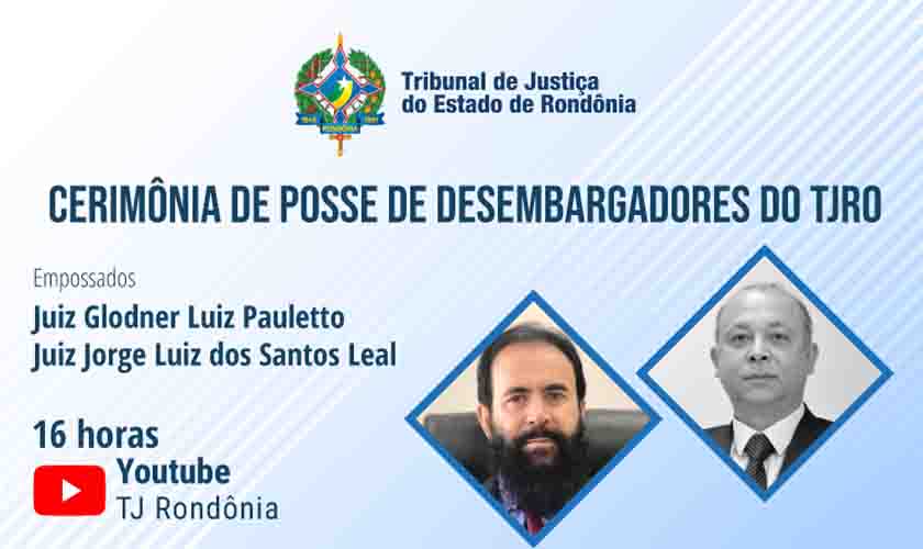 Novos desembargadores tomam posse nesta segunda-feira, 06-12