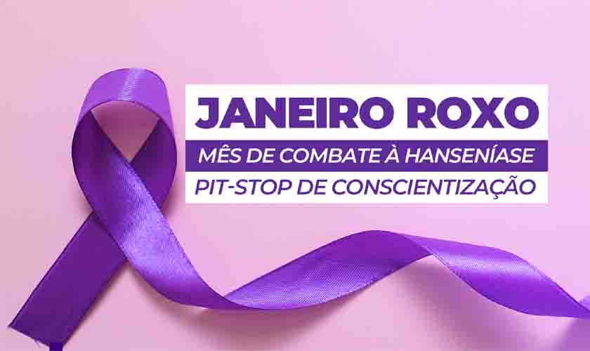 Pit-stop da Campanha Janeiro Roxo acontece na segunda