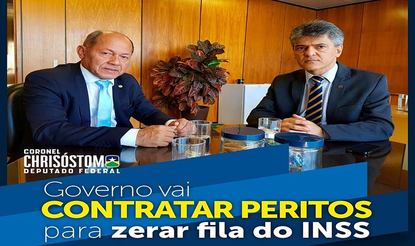 Rondônia será contemplada com a contratação de peritos do INSS, anuncia deputado Coronel Chrisostomo