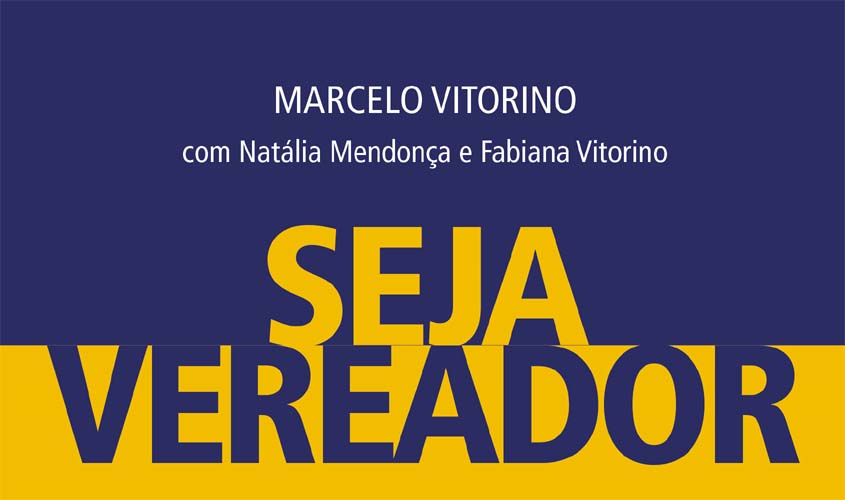 Seja vereador: especialista ensina como ganhar eleições com poucos recursos