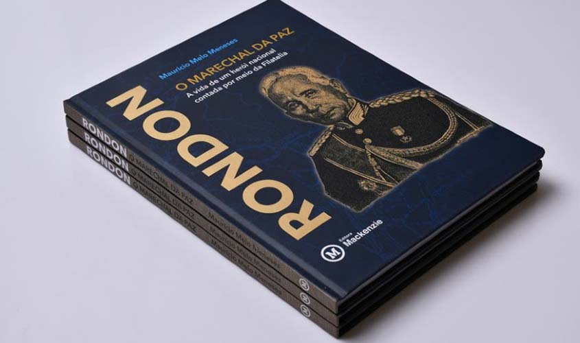 Livro conta a vida de Rondon em selos
