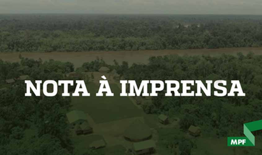 Nota à imprensa: MPF acompanha caso de desaparecimento de indigenista e de jornalista na região do Vale do Javari (AM) (atualizada)