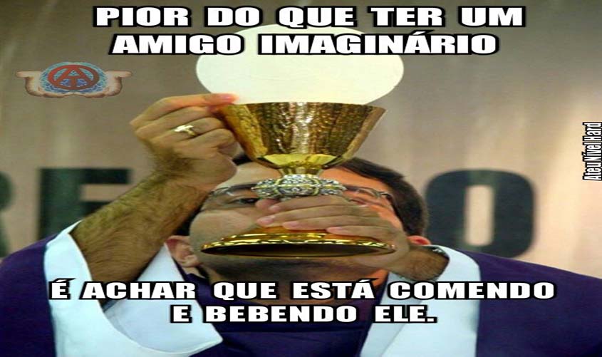 Sejamos ateus e alcoólatras!