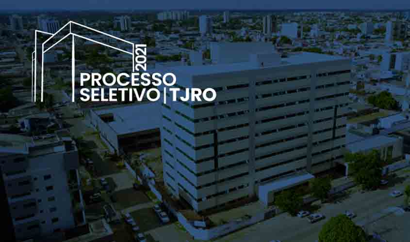 TJRO lança edital de Processo Seletivo e homologa FGV para realizar concurso