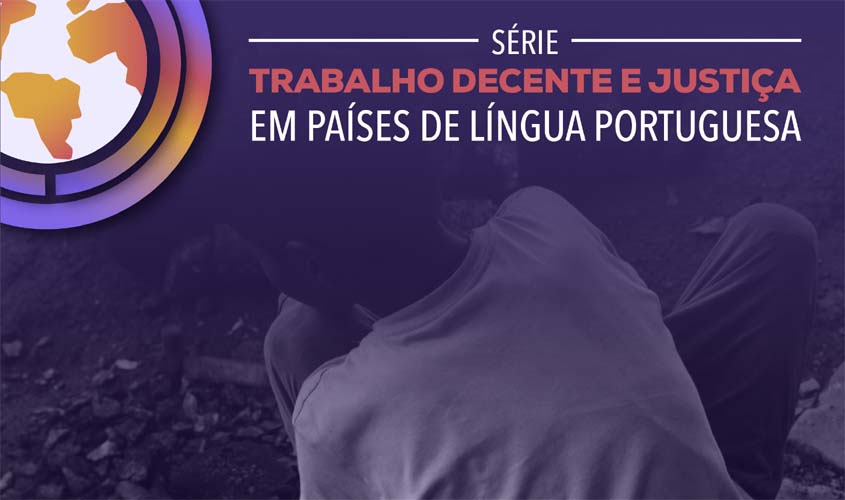 Combate ao trabalho infantil é desafio compartilhado em países de língua portuguesa