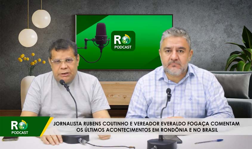Confira análise dos últimos acontecimentos em Rondônia e Brasil