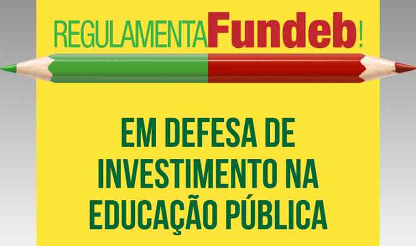 CNTE intensifica luta pela regulamentação do Fundeb permanente