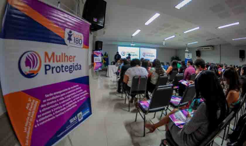 Programa “Mulher Protegida” fortalece assistência às vítimas de violência doméstica e em situação de vulnerabilidade