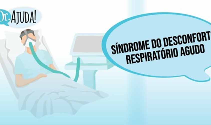 O que é a síndrome do desconforto respiratório agudo?