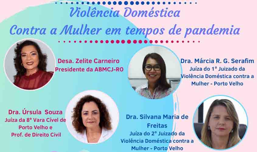 Live sobre violência contra a mulher na pandemia tem participação de magistradas rondonienses