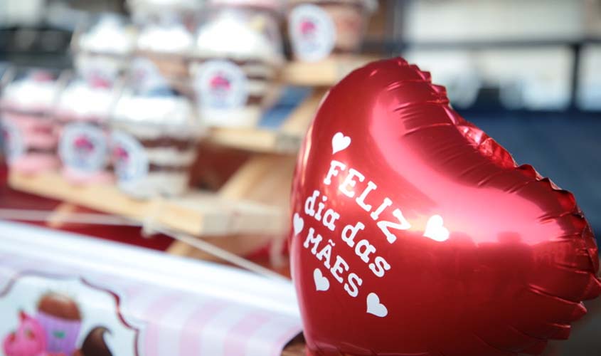 Feira da Mulher Empreendedora presta homenagem ao Dia das Mães