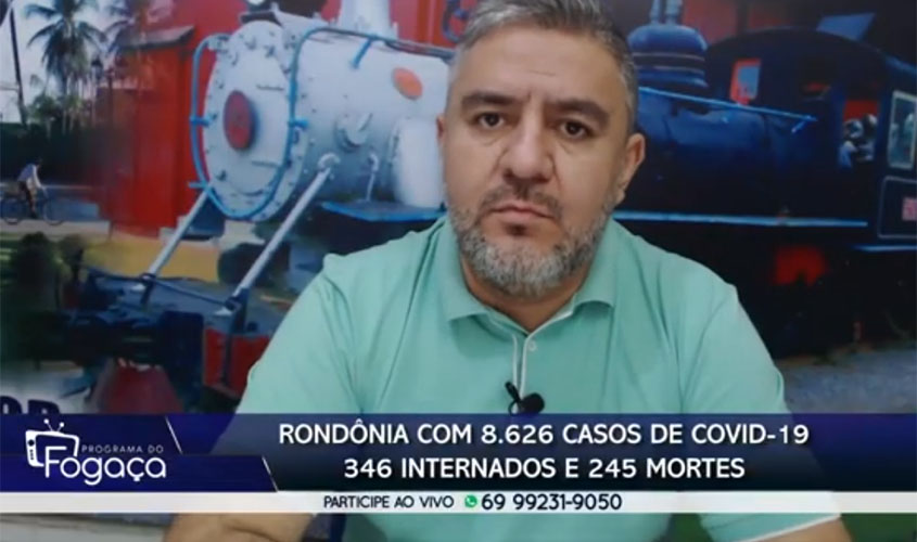 Programa do FOGAÇA: atualizações sobre casos de Coronavírus em Rondônia